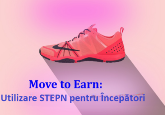 Move To Earn: Utilizare STEPN pentru Începători | Ce este STEPN și cum funcționează?