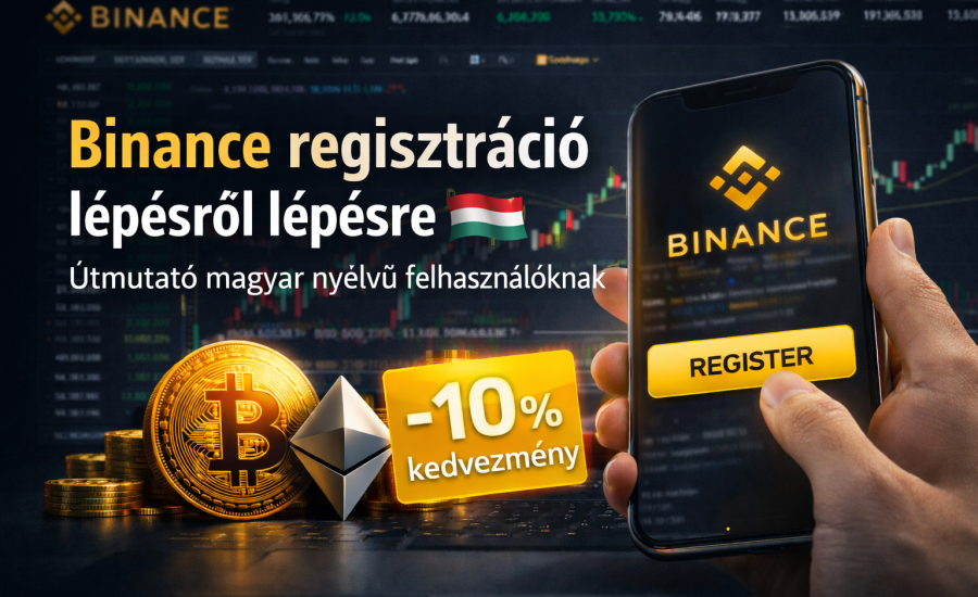 Binance regisztráció lépésről lépésre magyar nyelvű felhasználóknak 10% kedvezménnyel